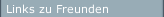 Links zu Freunden